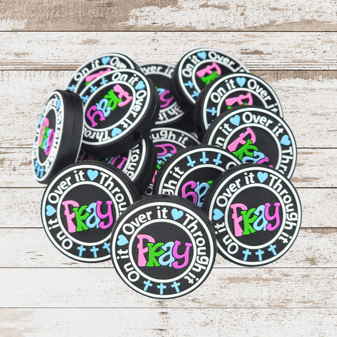 Pray on It Pray Over It Pray Through It Focal Bead 35