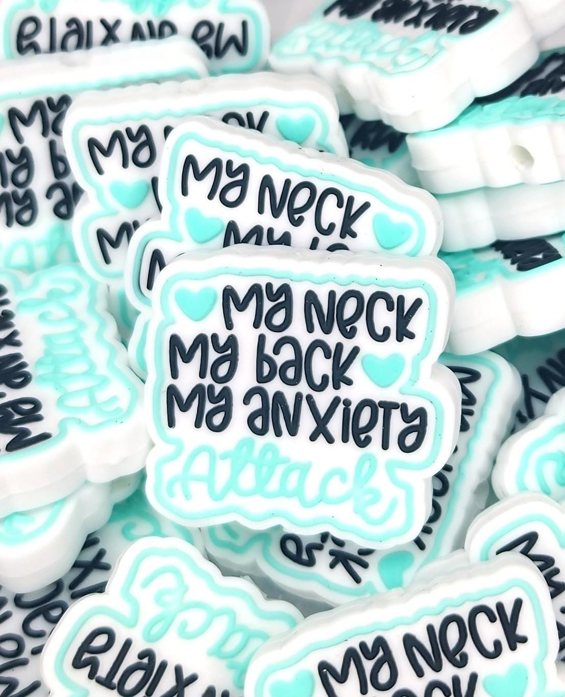 My Neck My Back My Anxiety Attack Focal Bead 45