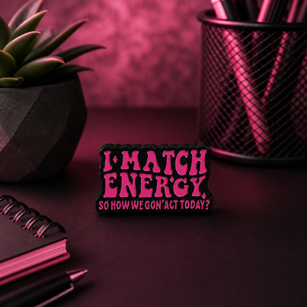 I Match Energy So How We Gon' Act Today Focal Bead 79