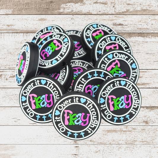 Pray on It Pray Over It Pray Through It Focal Bead 35