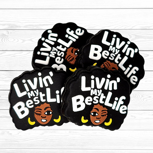 Living My Best Life Silicone Focal Bead 28
