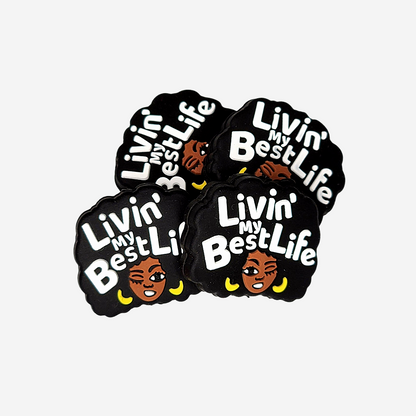 Living My Best Life Silicone Focal Bead 28