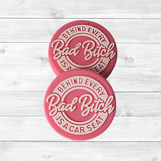 Behind Every Bad Bitch is a Car Seat Focal Bead 126