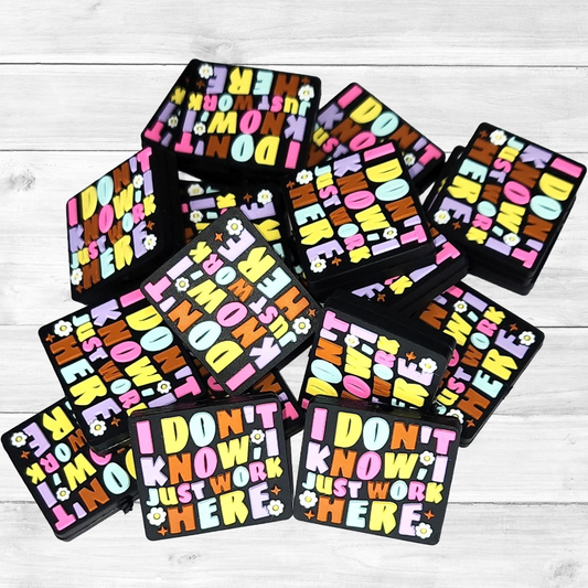 I Don't Know I Just Work Here Focal Bead 60