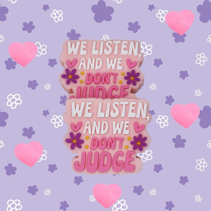 We Listen and We Don't Judge Focal Bead 159
