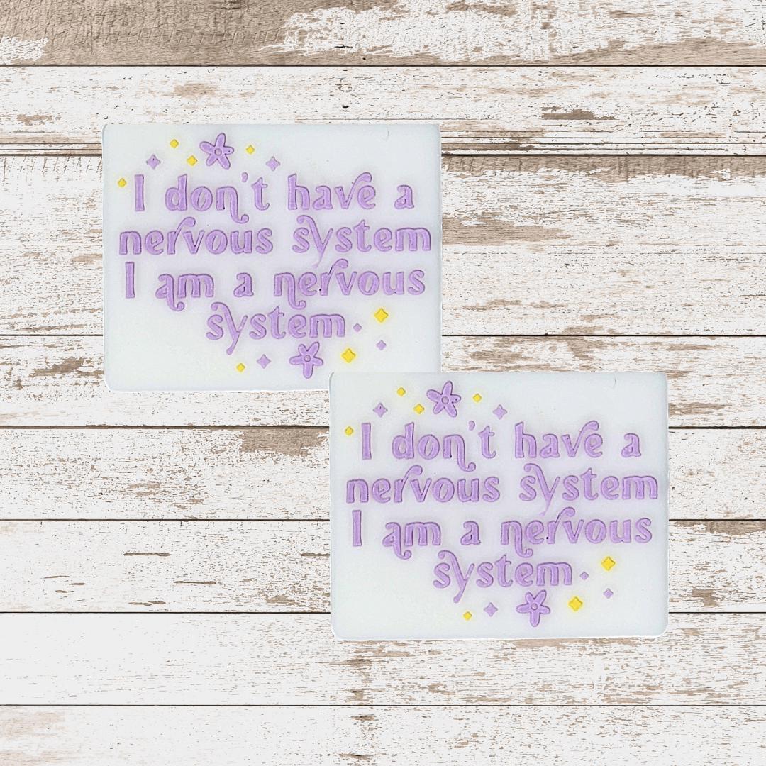 I Don't Have a Nervous System I Am One Focal Bead 154