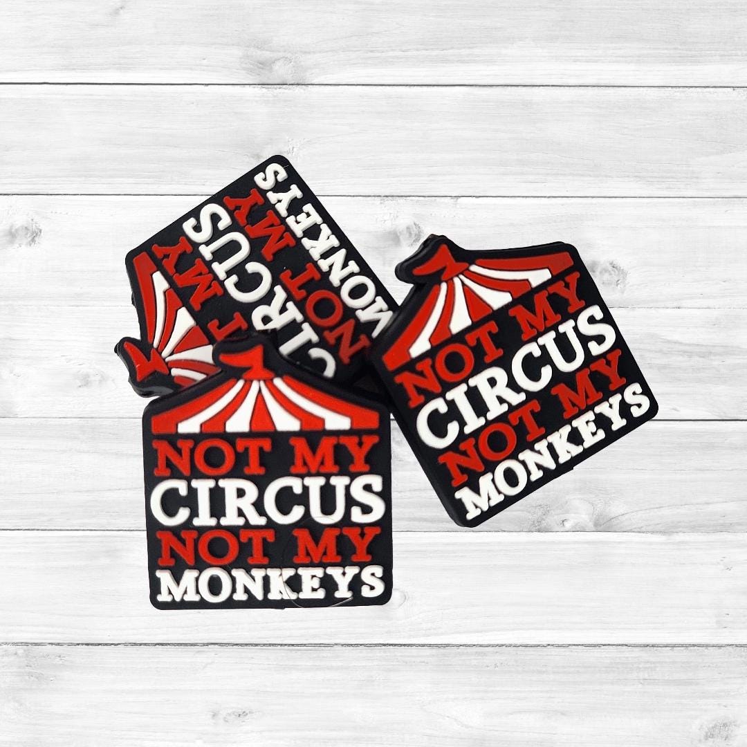 Not My Circus Not My Monkeys Focal Bead 92