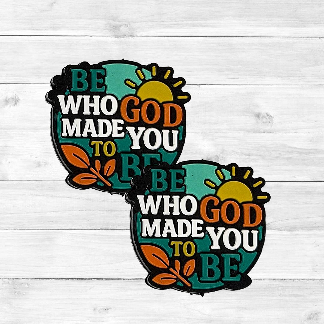 Be Would God Made You To Be Focal Bead 178