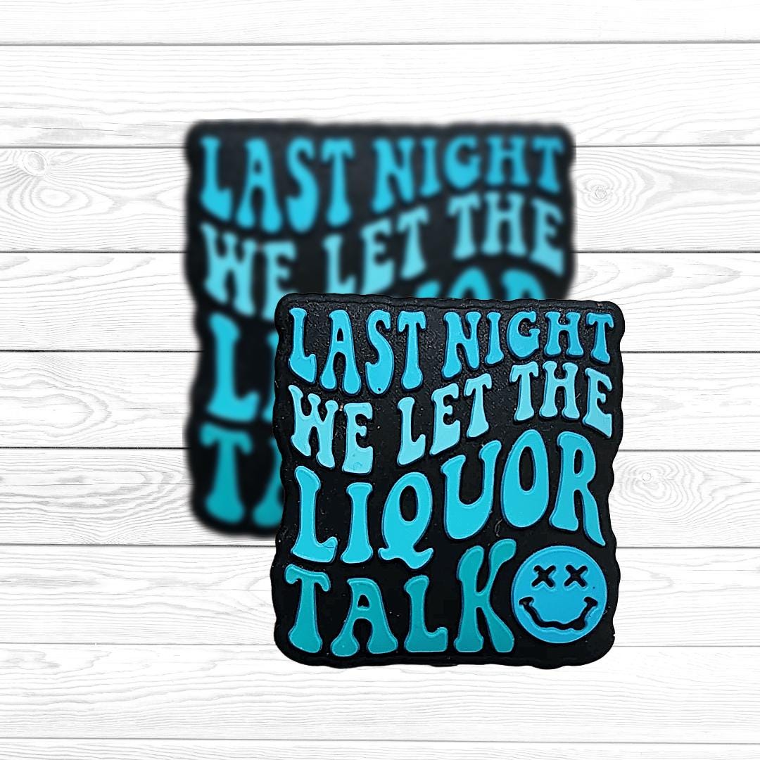 Last Night We Let the Liquor Talk Focal Bead 199