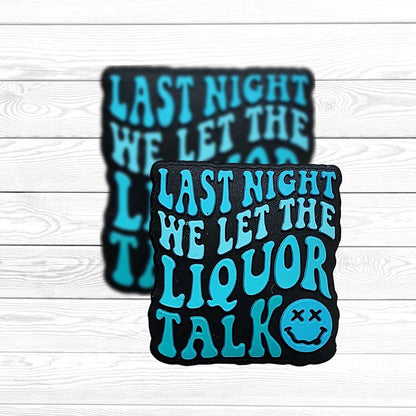 Last Night We Let the Liquor Talk Focal Bead 199