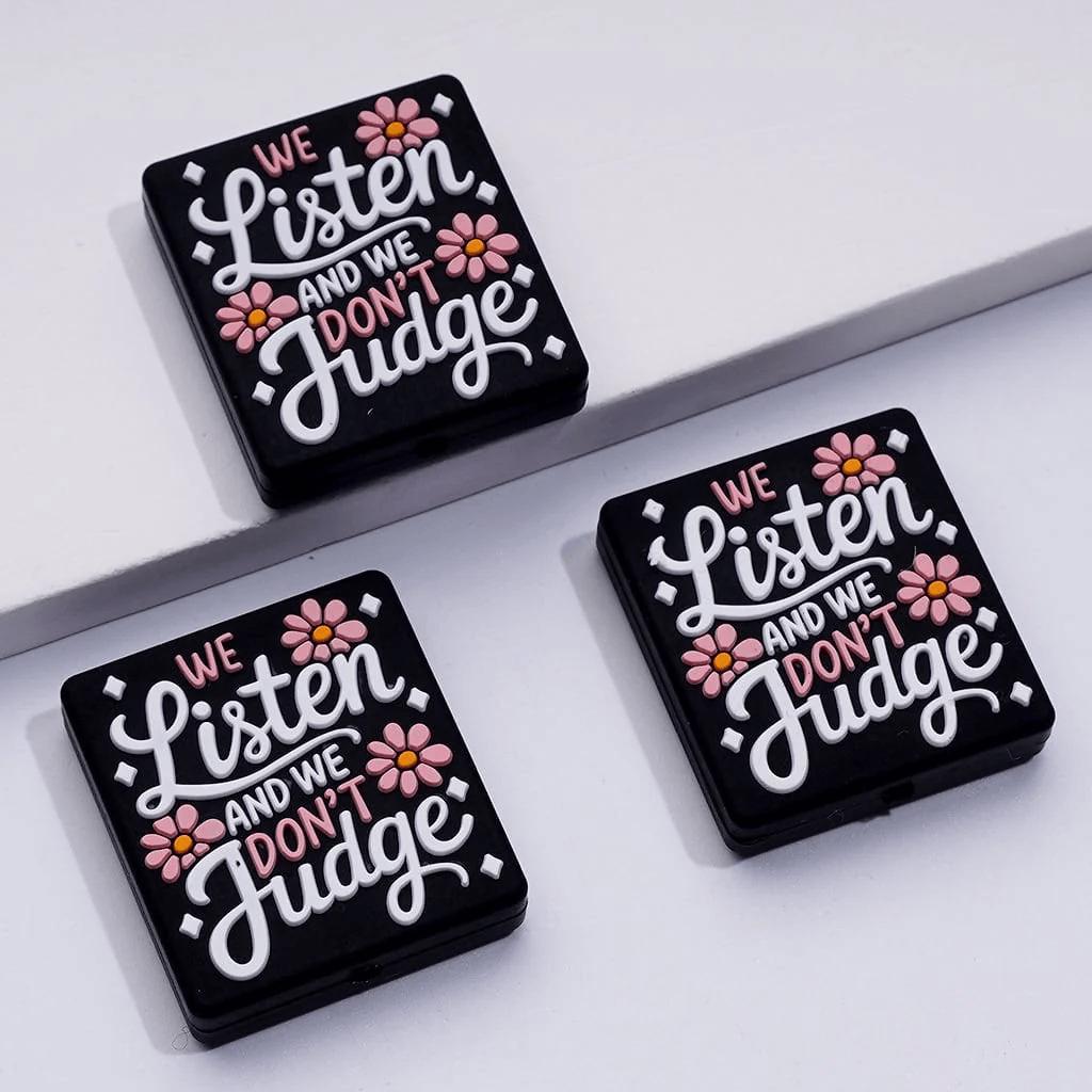 We Listen and We Don't Judge Focal Bead 43