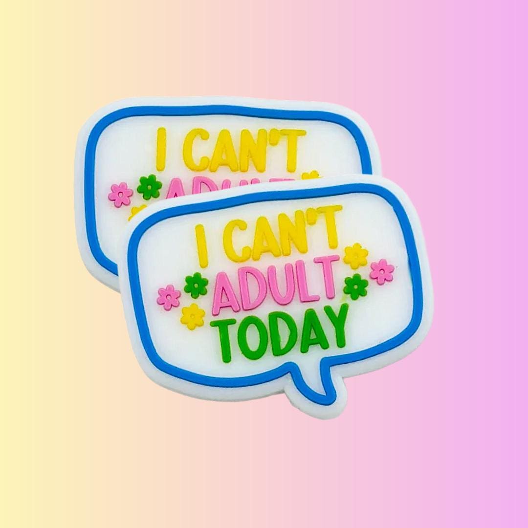 I Can't Adult Today Focal Bead 52