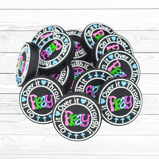Pray on It Pray Over It Pray Through It Focal Bead 35