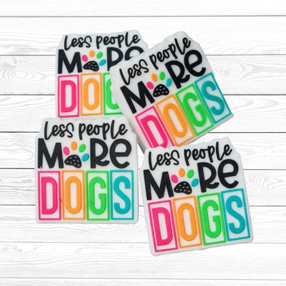 Less People More Dogs Focal Bead 18