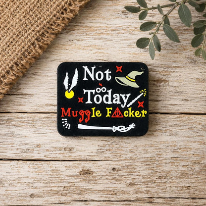 Not Today Muggle F*cker Focal Bead 237